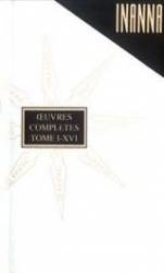 Œuvres Complètes Tome I - XVI